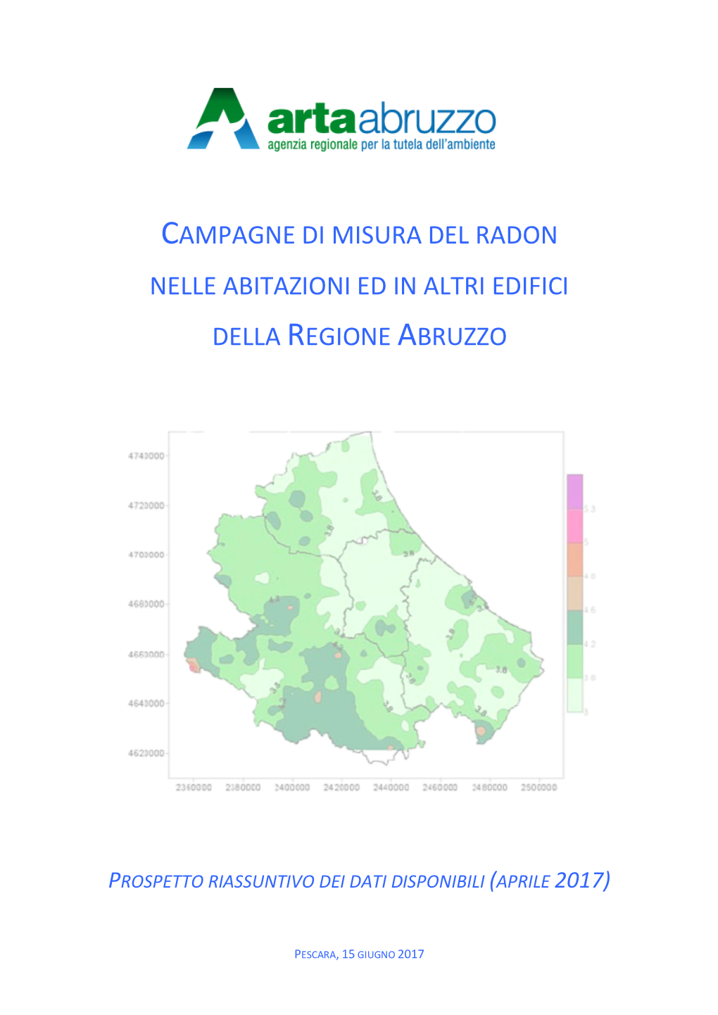 Campagne Di Misura Del Radon Nelle Abitazioni E in Altri Edifici Della Regione Abruzzo