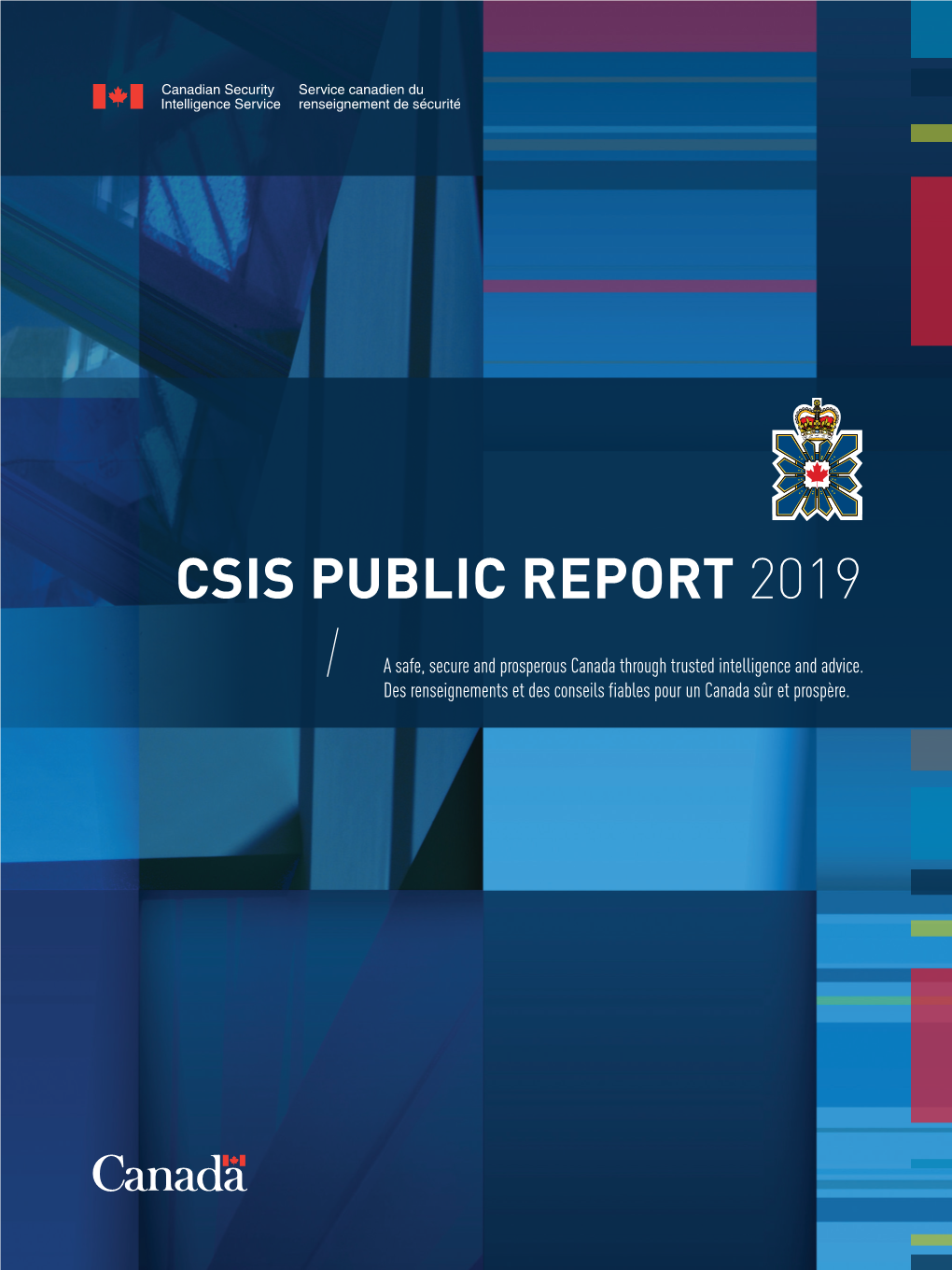 CSIS PUBLIC REPORT 2019 Aussi Disponible En Français Sous Le Titre : Rapport Public Du SCRS 2019
