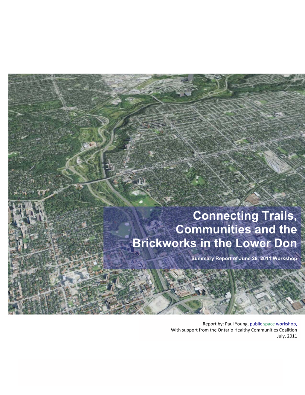 Connecting Trails, Communities and the Brickworks in the Lower Don