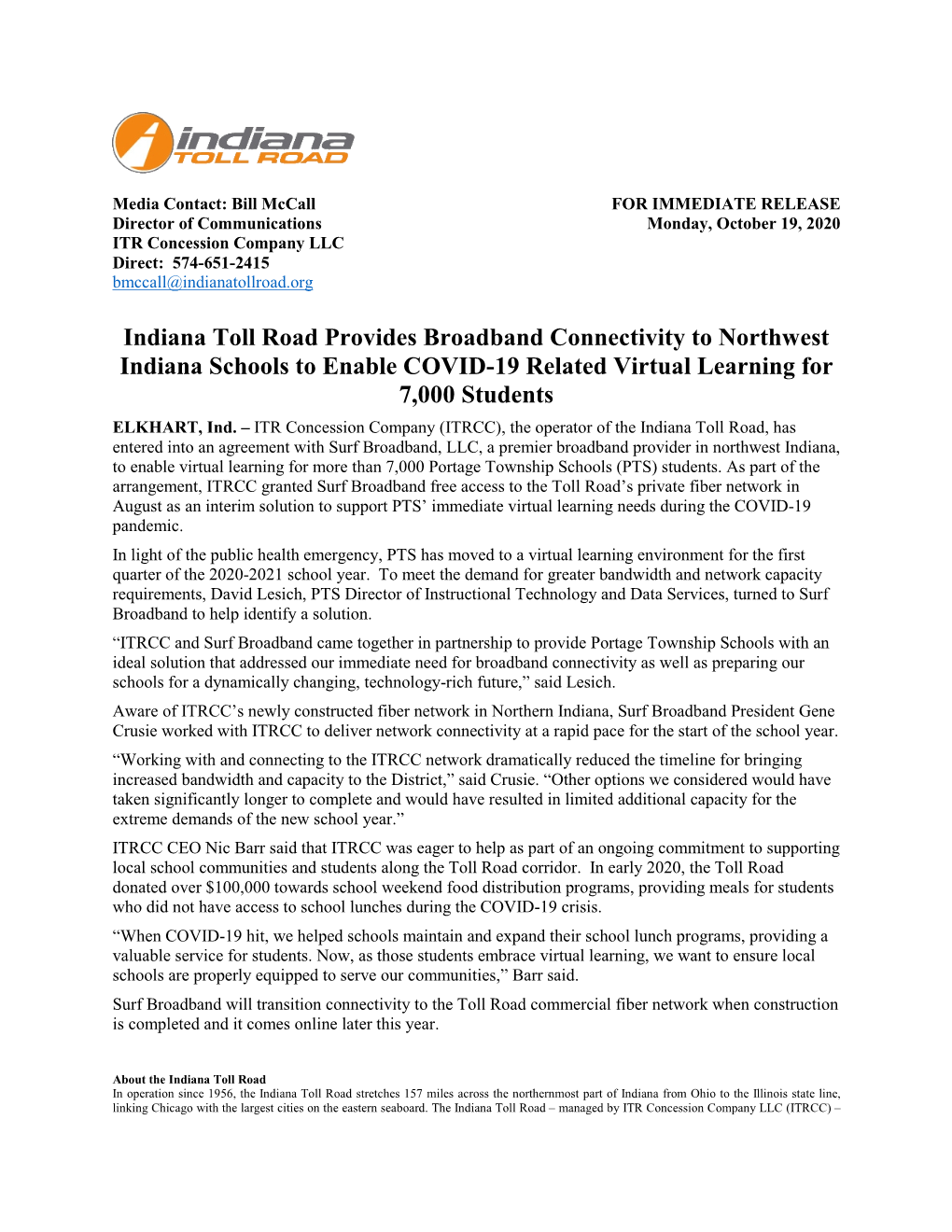 Indiana Toll Road Provides Broadband Connectivity to Northwest Indiana Schools to Enable COVID-19 Related Virtual Learning for 7,000 Students ELKHART, Ind