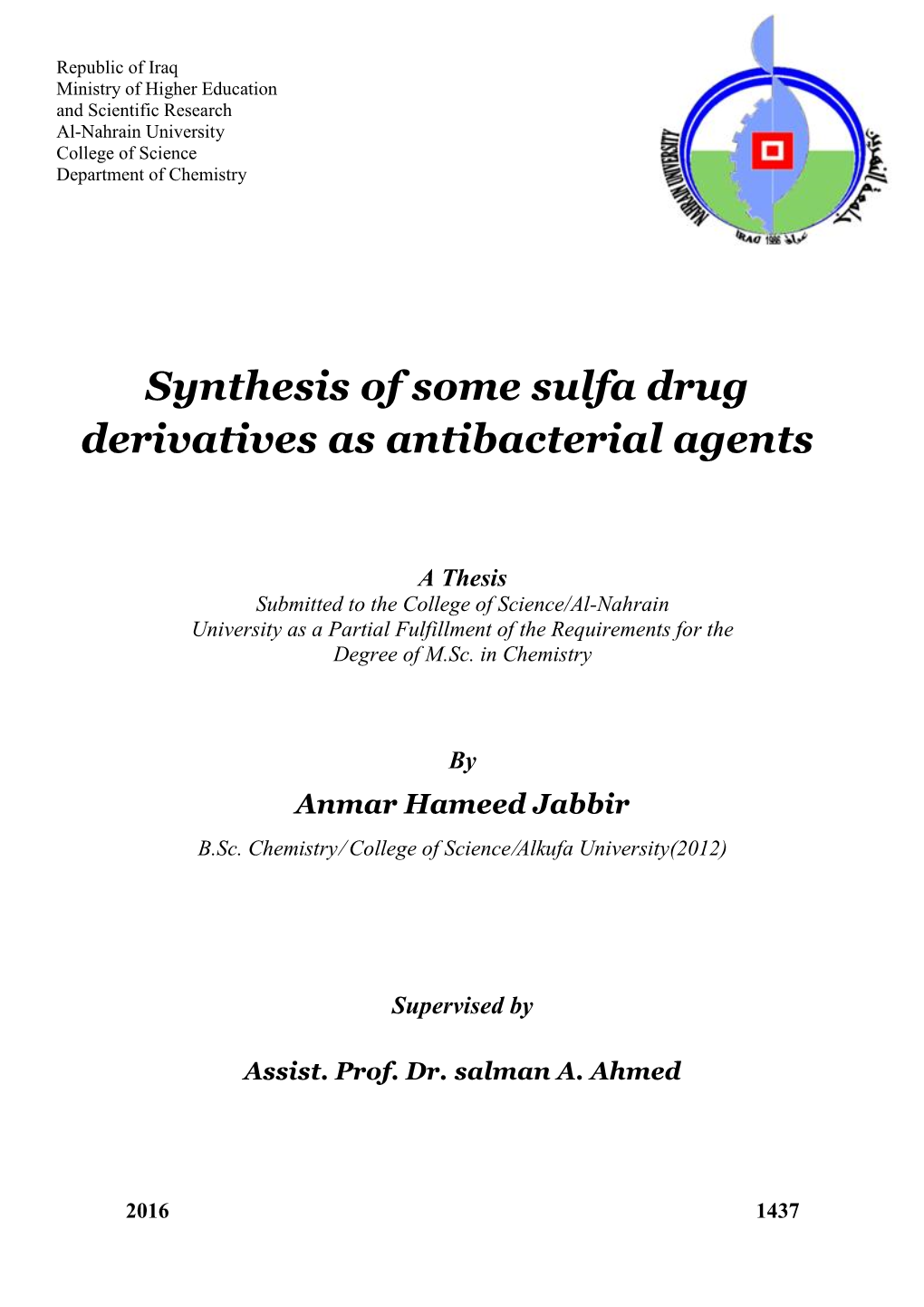 Synthesis of Some Sulfa Drug Derivatives As Antibacterial Agents