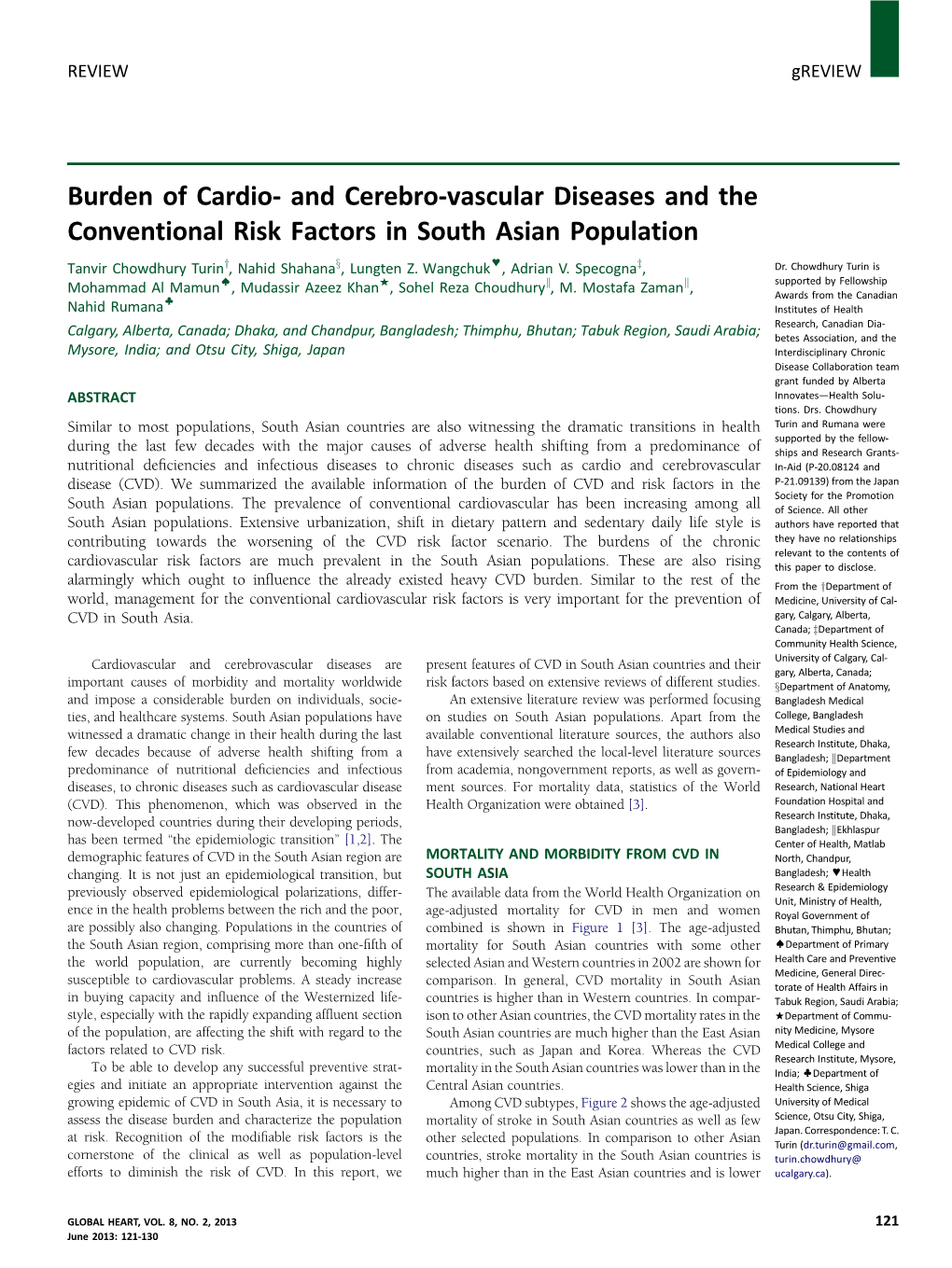 And Cerebro-Vascular Diseases and the Conventional Risk Factors in South Asian Population