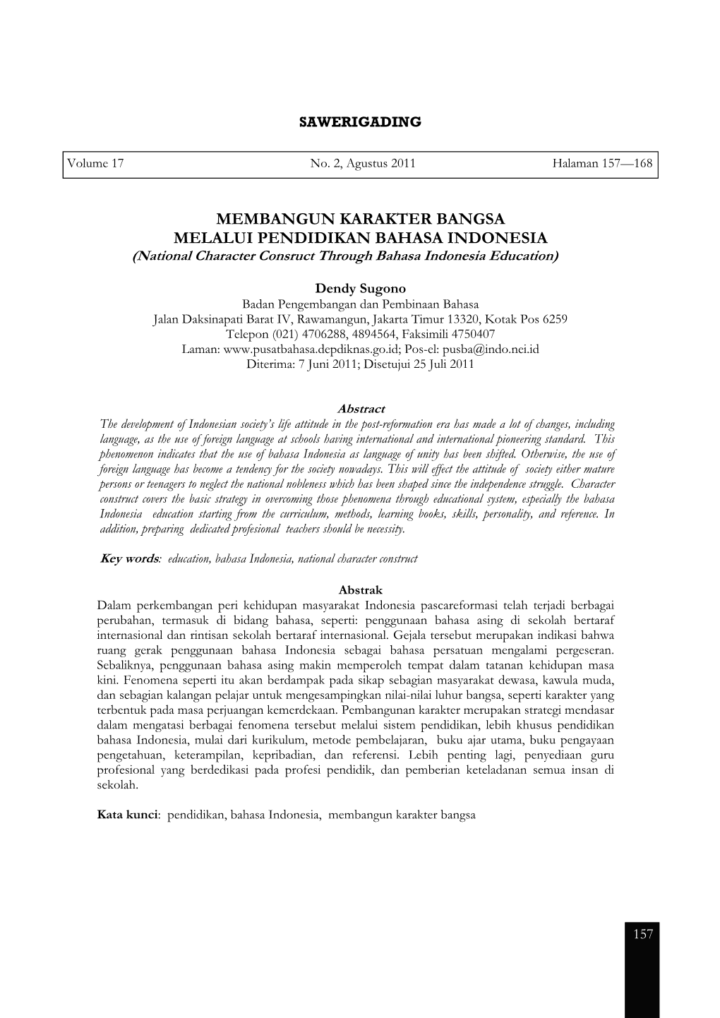 MEMBANGUN KARAKTER BANGSA MELALUI PENDIDIKAN BAHASA INDONESIA (National Character Consruct Through Bahasa Indonesia Education)