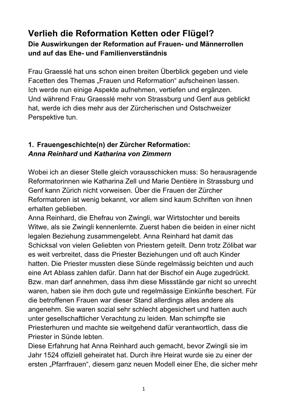 Verlieh Die Reformation Ketten Oder Flügel? Die Auswirkungen Der Reformation Auf Frauen- Und Männerrollen Und Auf Das Ehe- Und Familienverständnis