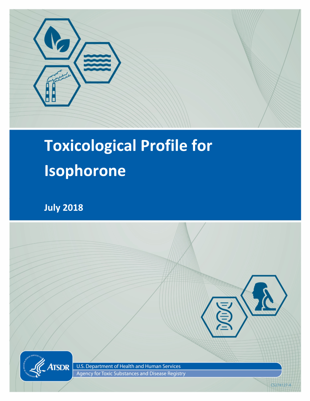 Toxicological Profile for Isophorone Was Released in 1989