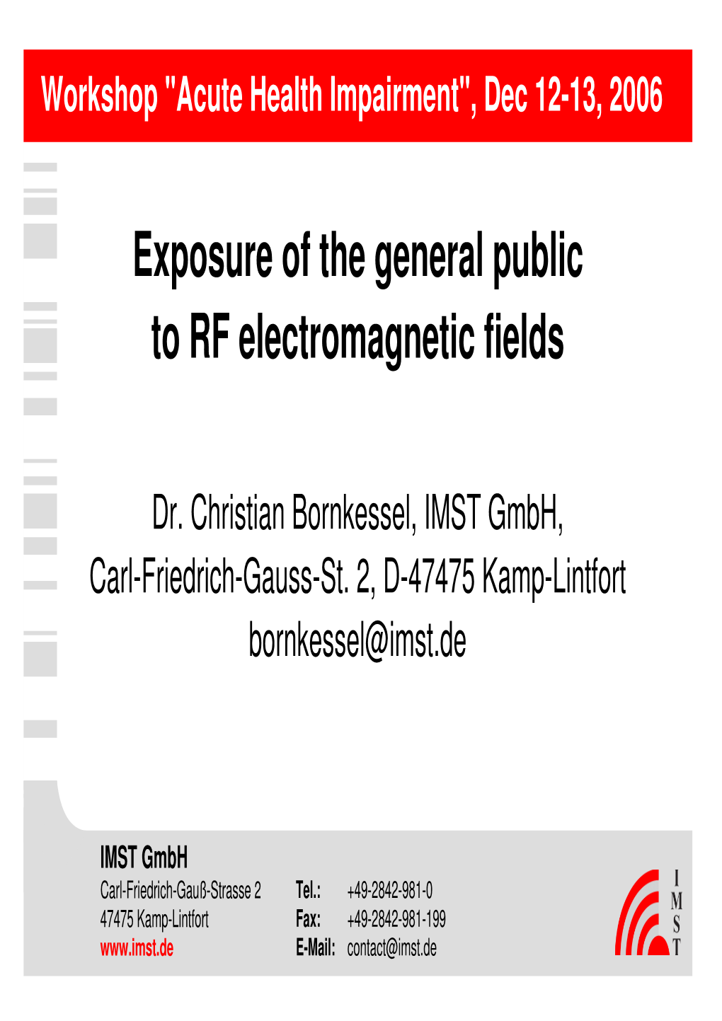 Exposure of the General Public to RF Electromagnetic Fields