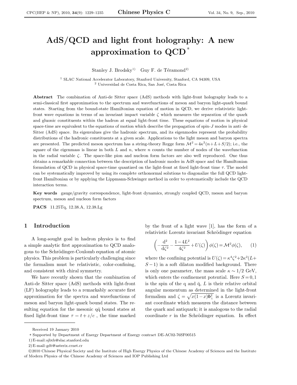 Ads/QCD and Light Front Holography: a New Approximation to QCD*