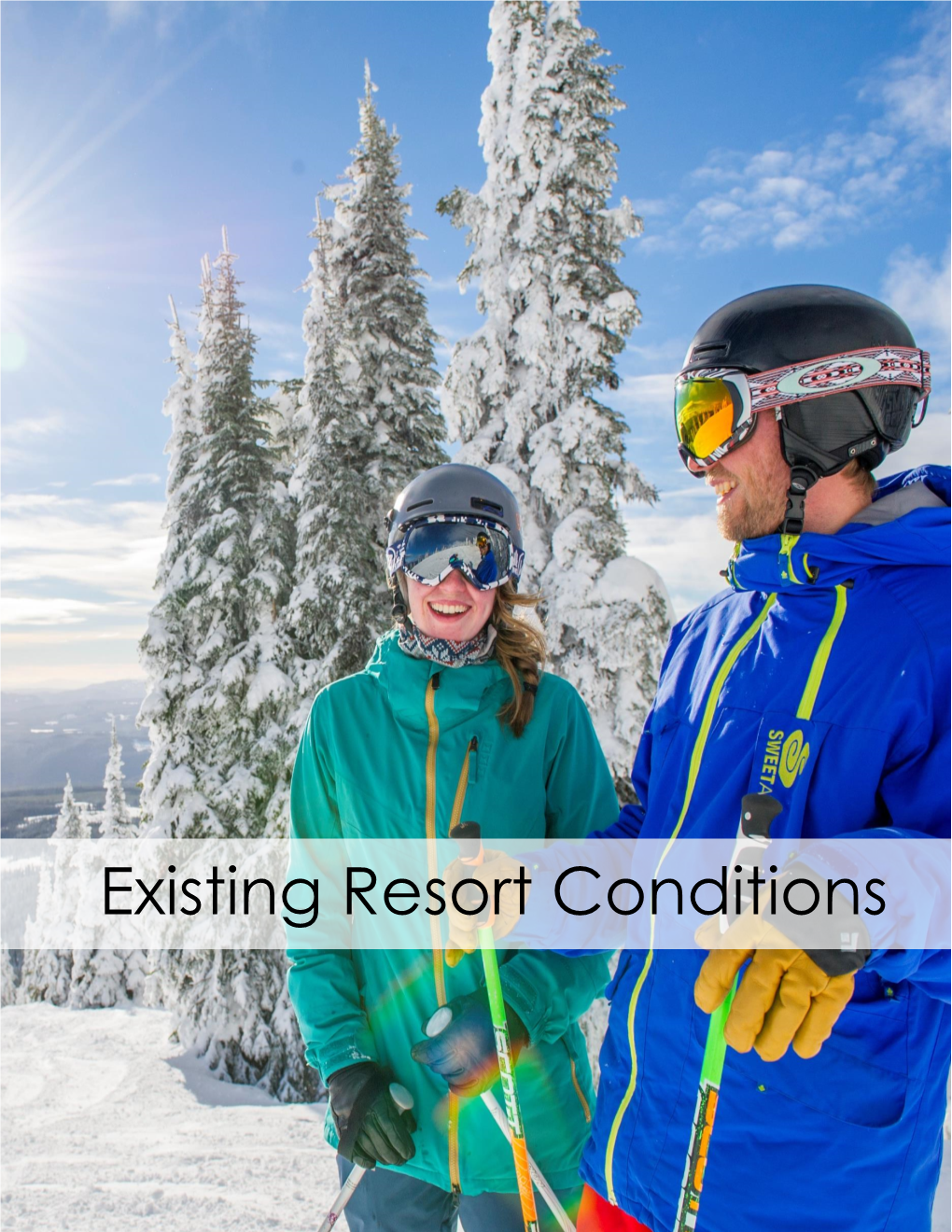 Existing Resort Conditions