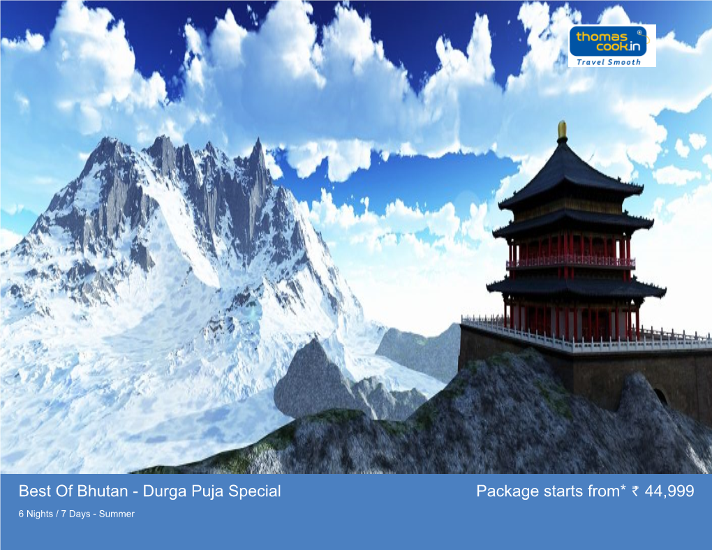 Best of Bhutan - Durga Puja Special Package Starts From* 44,999