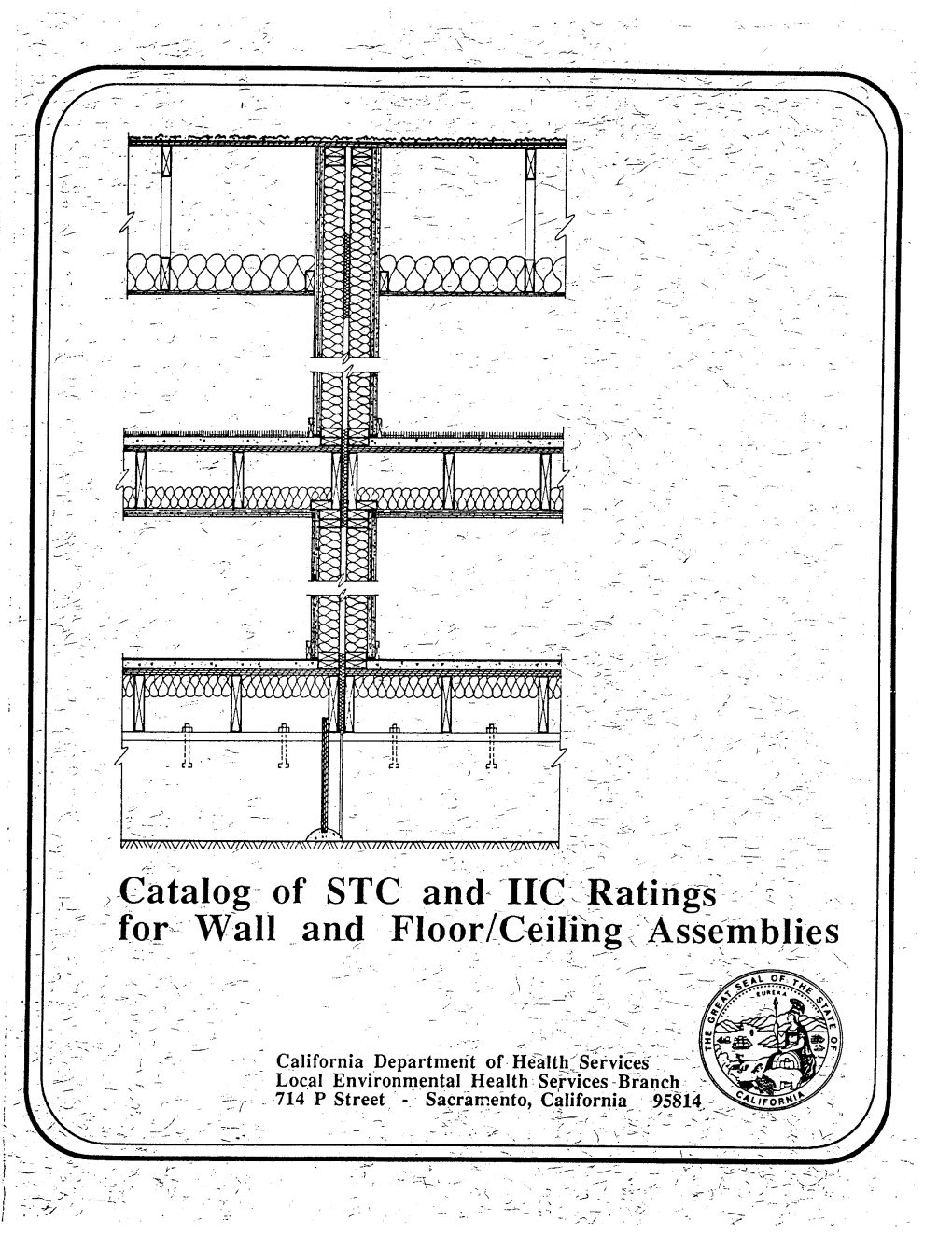 Catalog of STC and IIC Ratings for Wall and Floor/Ceiling Assemblies