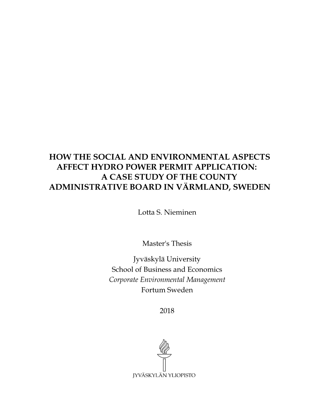 How the Social and Environmental Aspects Affect Hydro Power Permit Application: a Case Study of the County Administrative Board in Värmland, Sweden