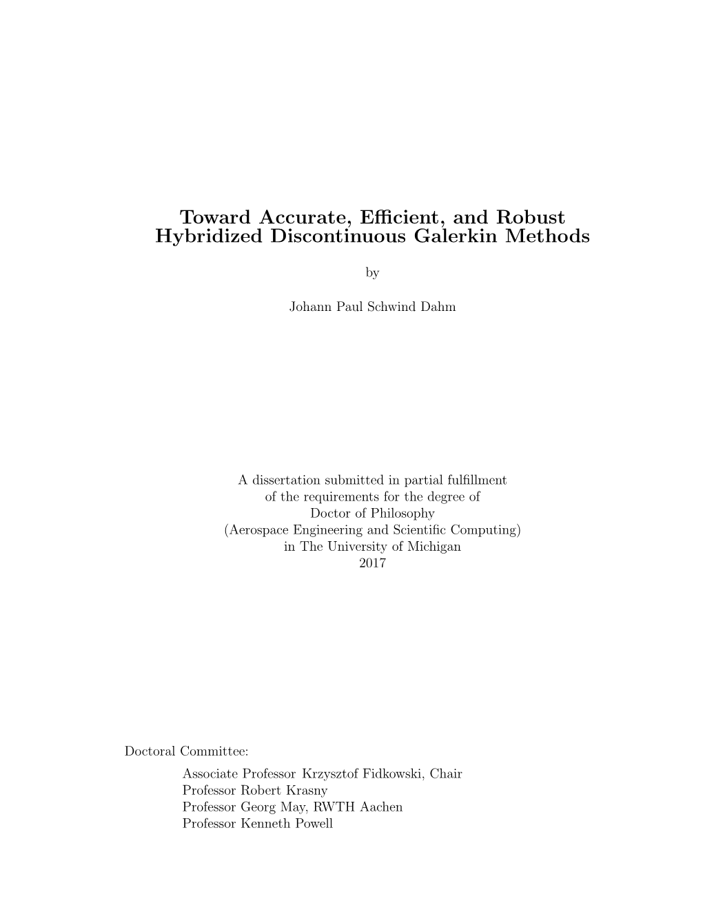 Toward Accurate, Efficient, and Robust Hybridized Discontinuous