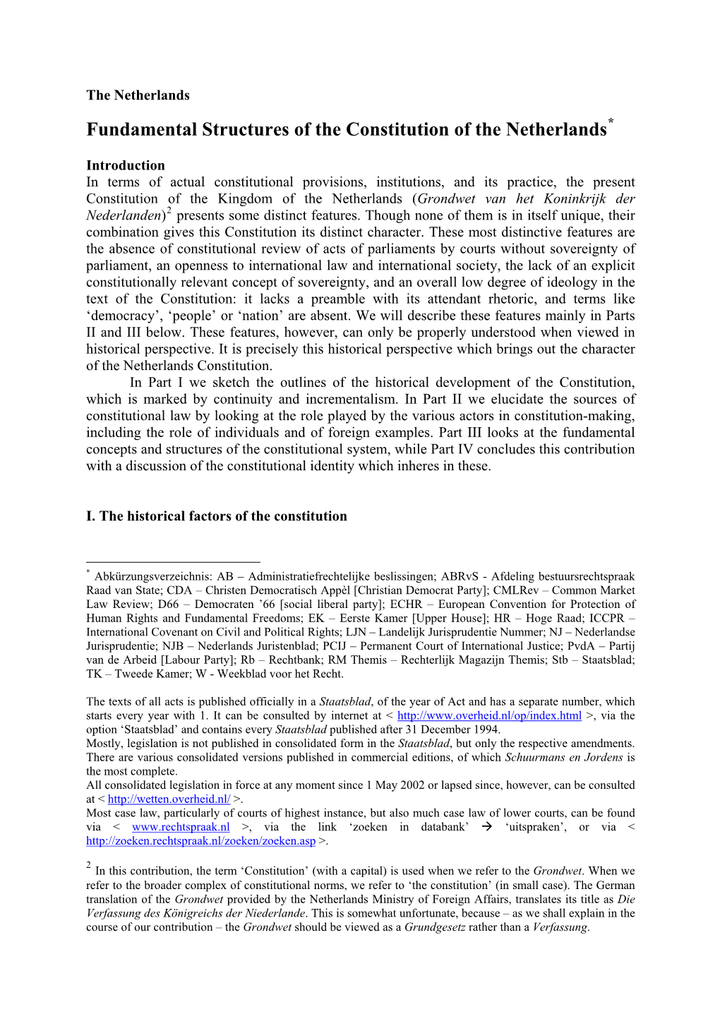 The Netherlands Fundamental Structures of the Constitution of the Netherlands*