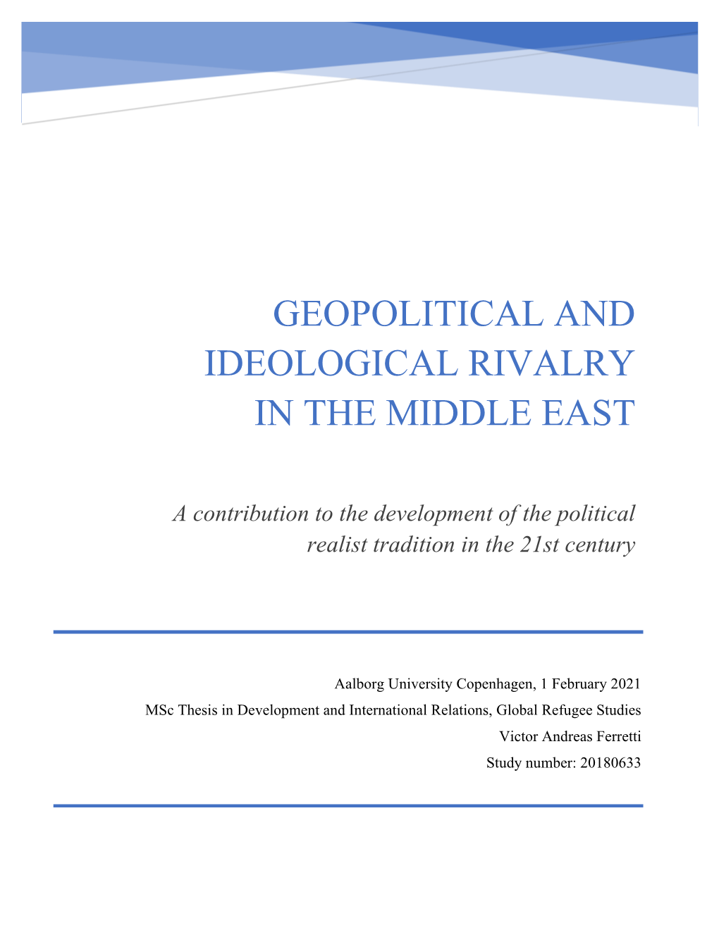 Geopolitical and Ideological Rivalry in the Middle East