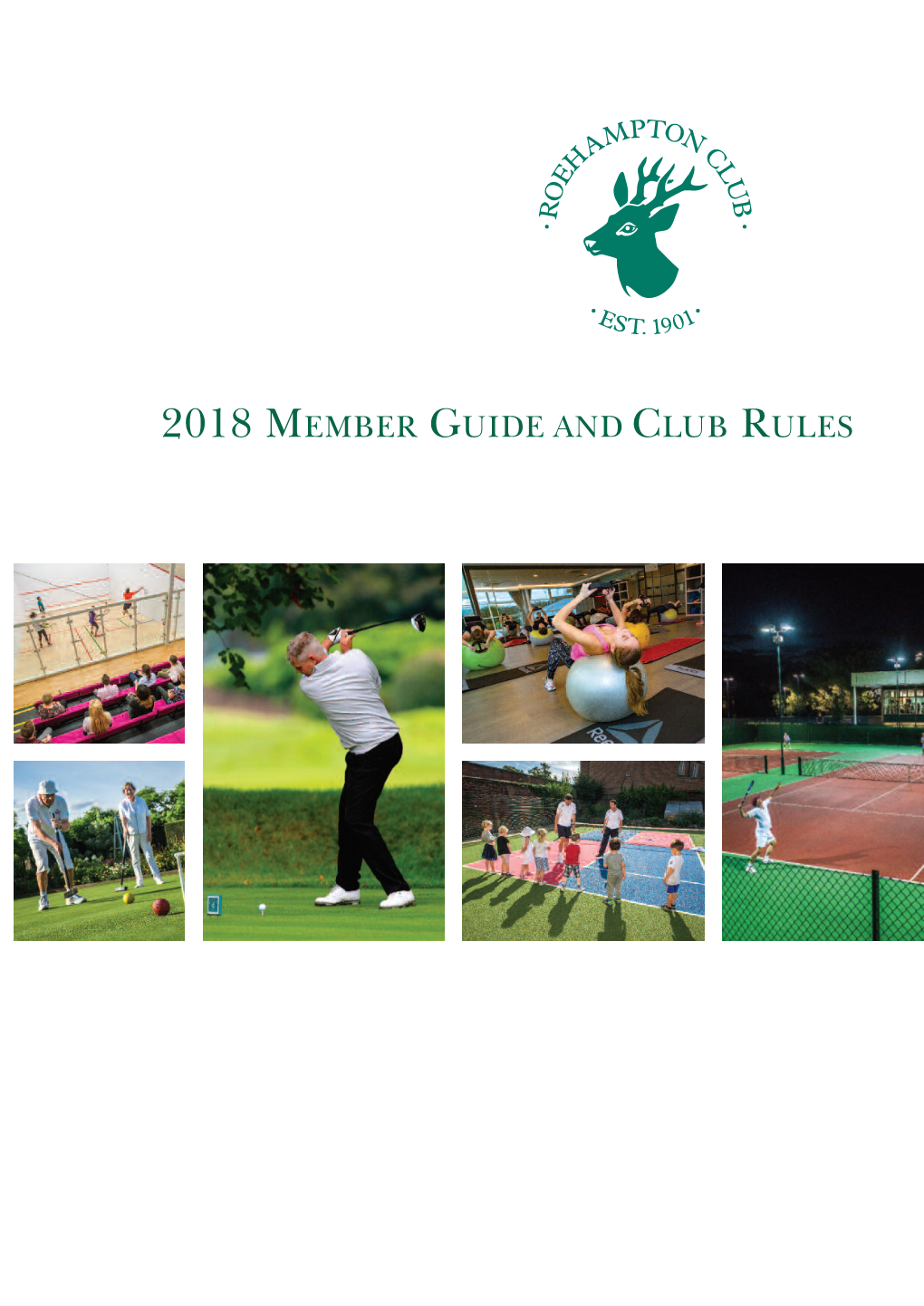 2018 Member Guide and Club Rules 2 Roehampton Club