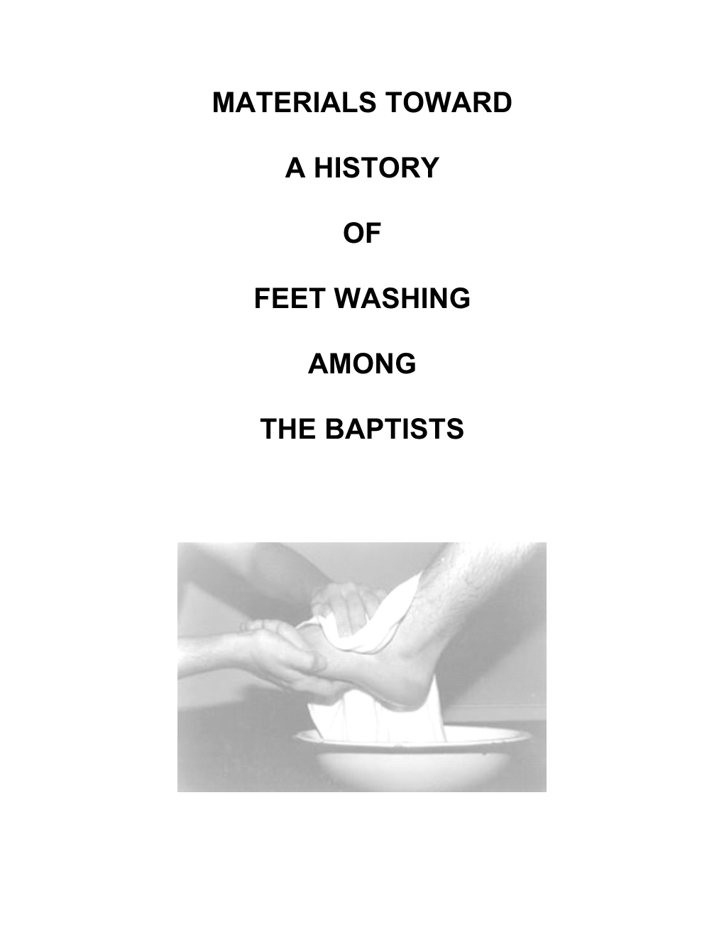 Materials Toward a History of Feet Washing Among The