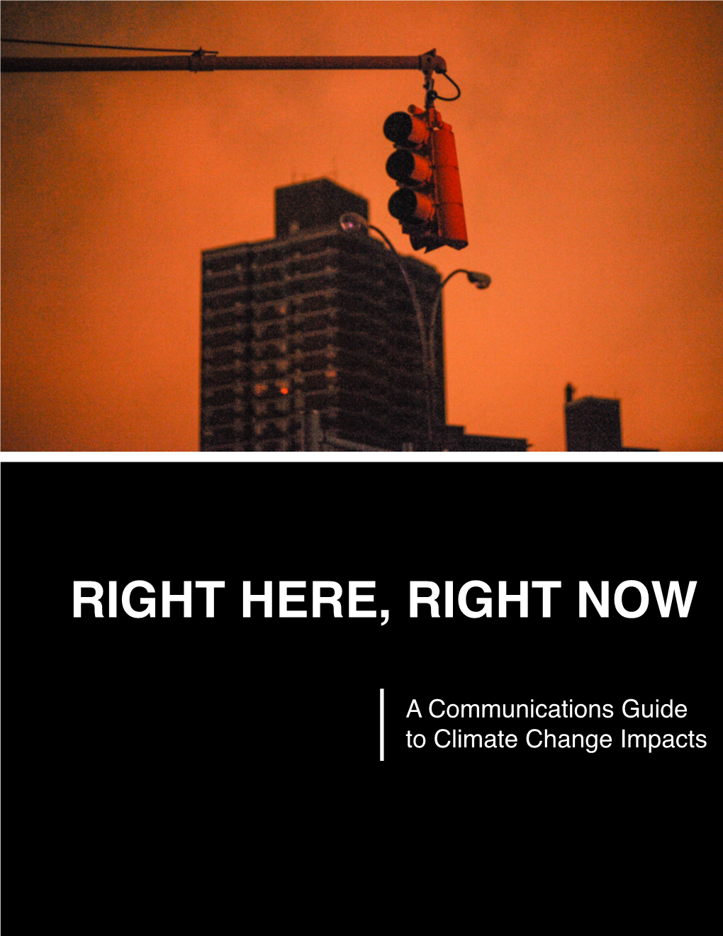 Climatenexus. 2013. Comm Guide to CC Impacts.Pdf