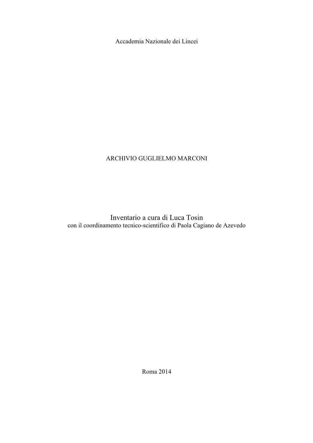 Inventario a Cura Di Luca Tosin Con Il Coordinamento Tecnico-Scientifico Di Paola Cagiano De Azevedo