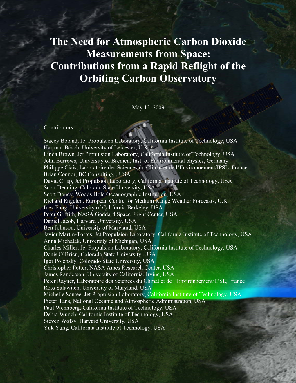 The Need for Atmospheric Carbon Dioxide Measurements from Space: Contributions from a Rapid Reflight of the Orbiting Carbon Observatory