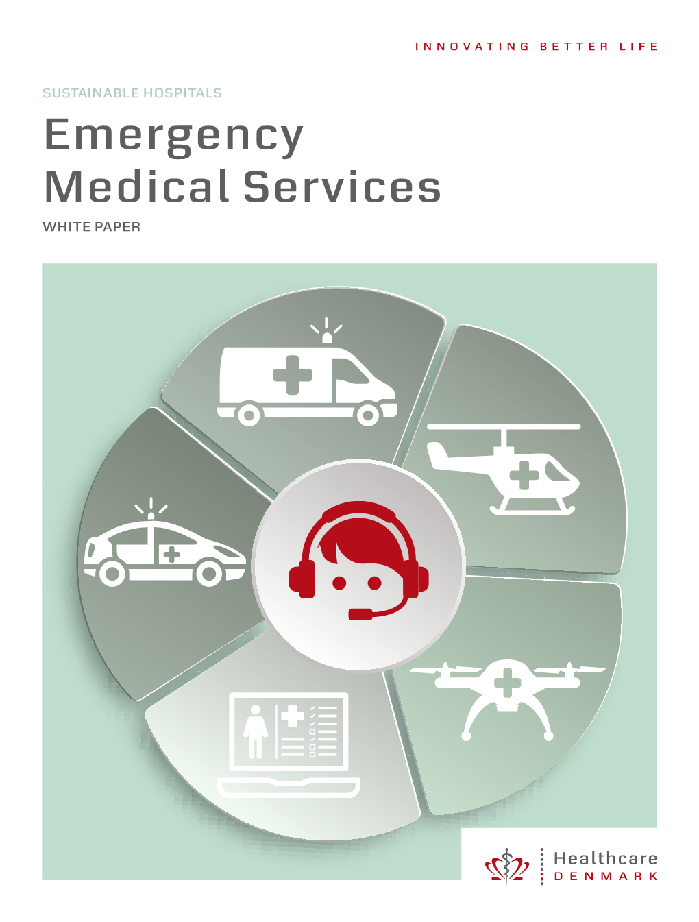 Emergency Medical Services WHITE PAPER SUSTAINABLE HOSPITALS Emergency Medical Services