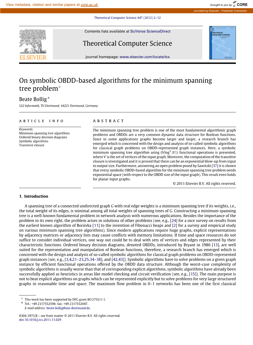 On Symbolic OBDD-Based Algorithms for the Minimum Spanning Tree Problem✩ Beate Bollig ∗ LS2 Informatik, TU Dortmund, 44221 Dortmund, Germany