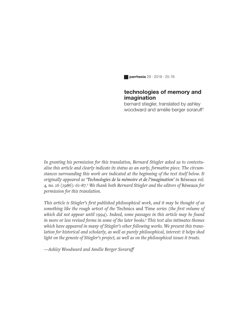 Technologies of Memory and Imagination Bernard Stiegler, Translated by Ashley Woodward and Amélie Berger Soraruff1