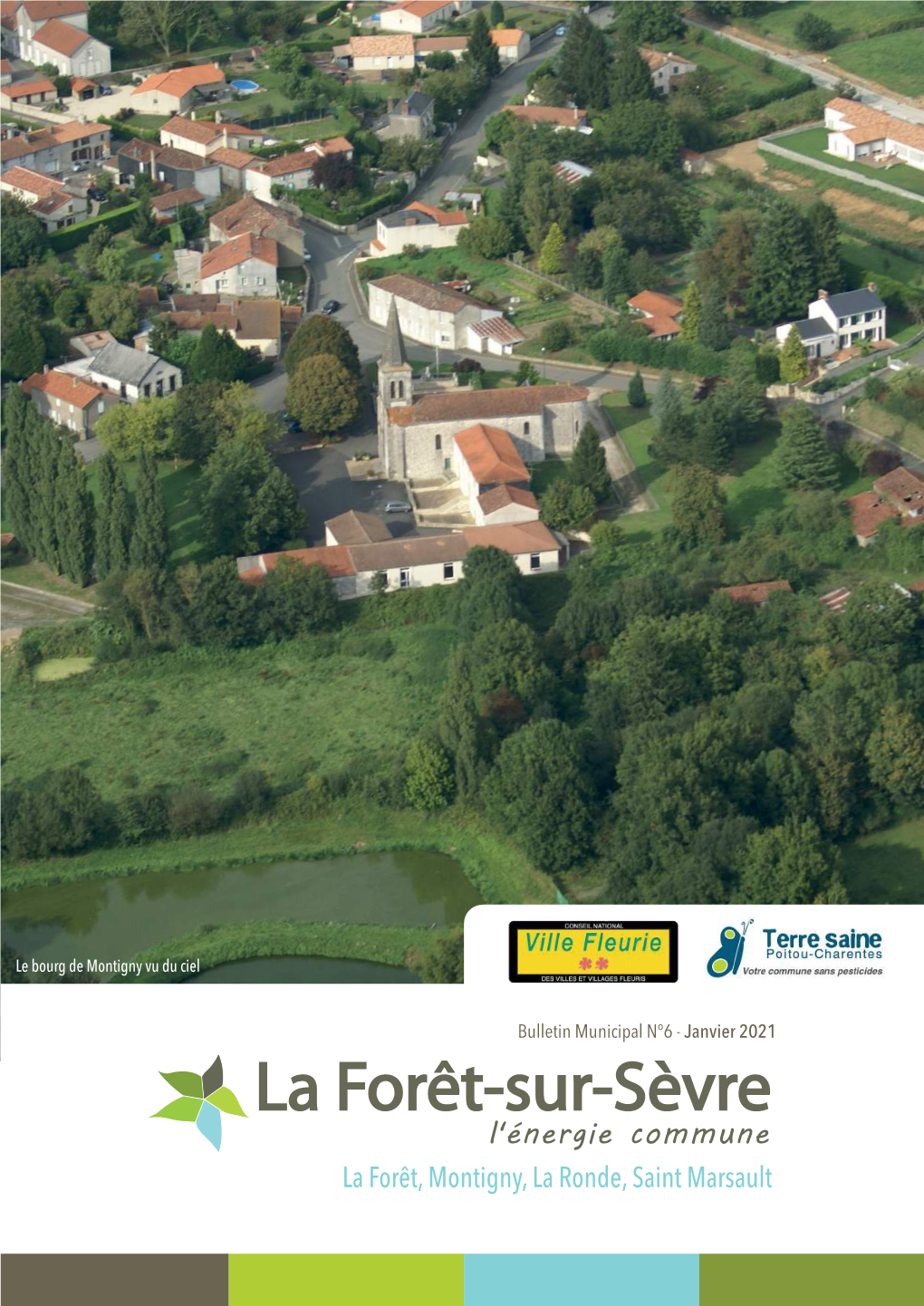 La Forêt, Montigny, La Ronde, Saint Marsault