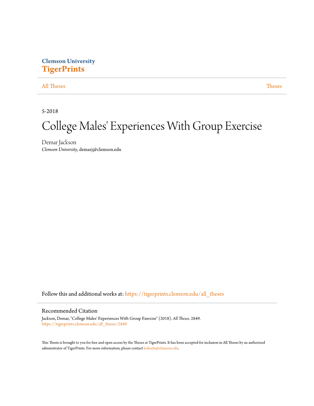 College Males' Experiences with Group Exercise Demar Jackson Clemson University, Demarj@Clemson.Edu