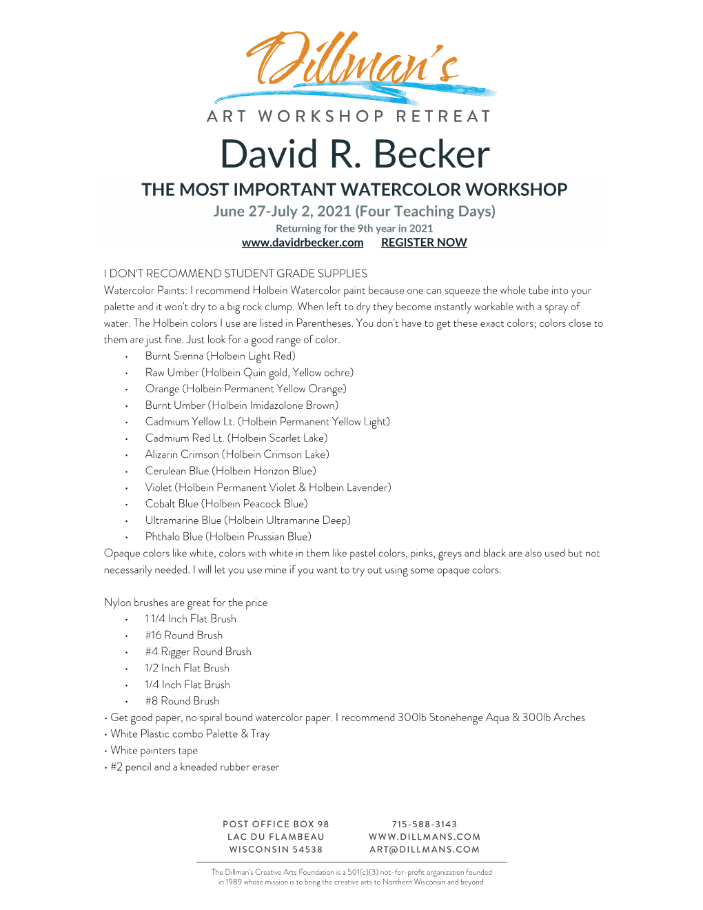 David R. Becker the MOST IMPORTANT WATERCOLOR WORKSHOP June 27-July 2, 2021 (Four Teaching Days) Returning for the 9Th Year in 2021 REGISTER NOW