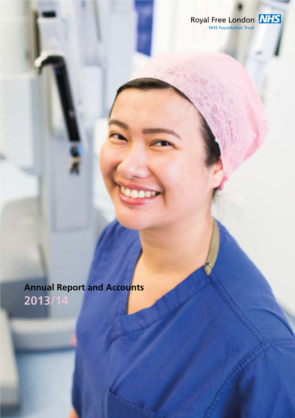 Royal Free London NHS Foundation Trust Annual Report 2013/14