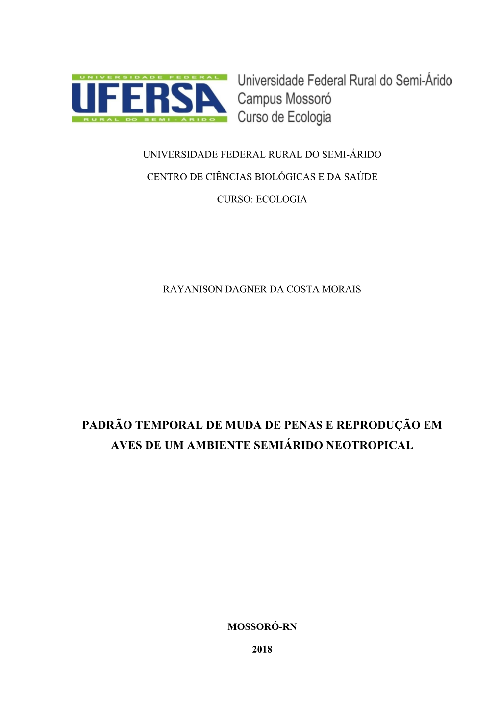 Padrão Temporal De Muda De Penas E Reprodução Em Aves De Um Ambiente Semiárido Neotropical