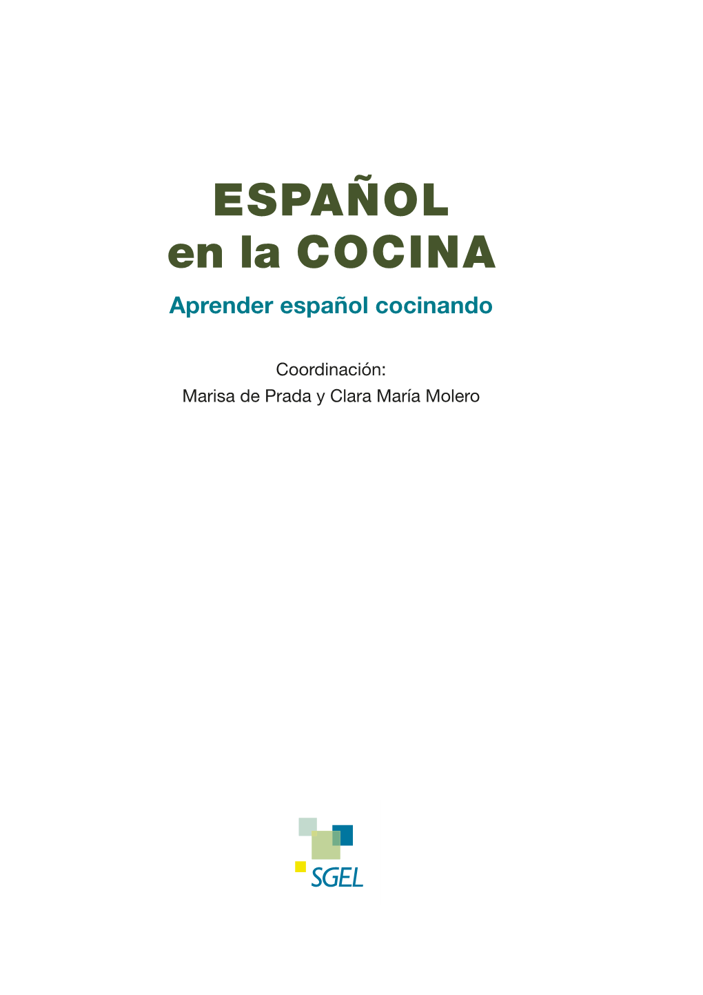 ESPAÑOL En La COCINA Aprender Español Cocinando