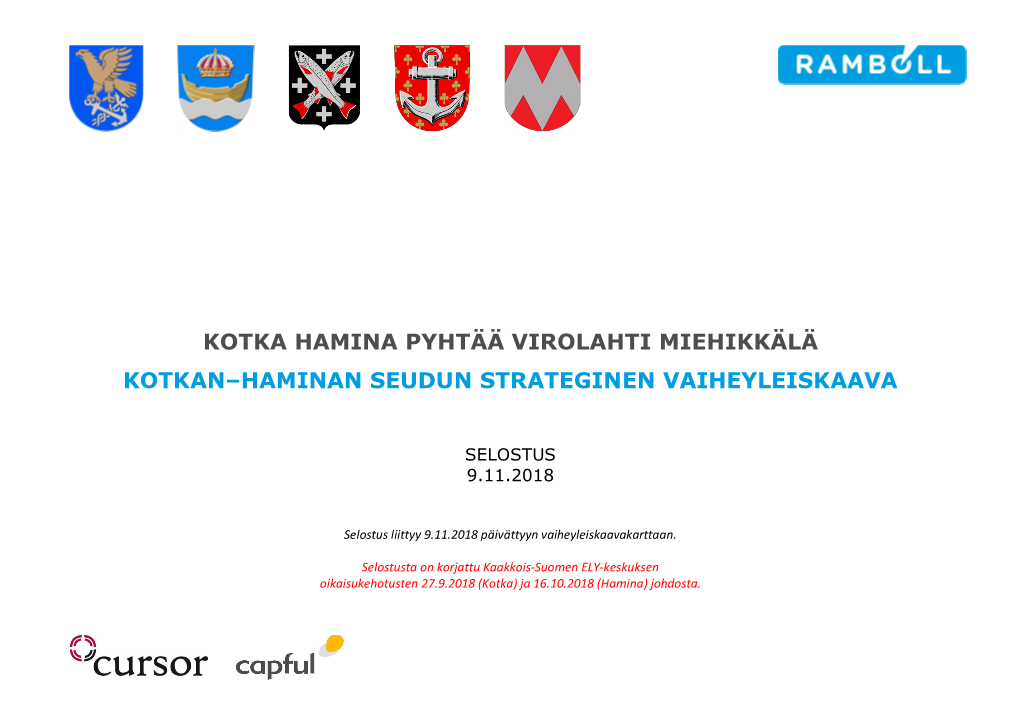 KOTKAN–HAMINAN SEUDUN STRATEGINEN YLEISKAAVA I SISÄLLYSLUETTELO 4.5.9 Liikenne