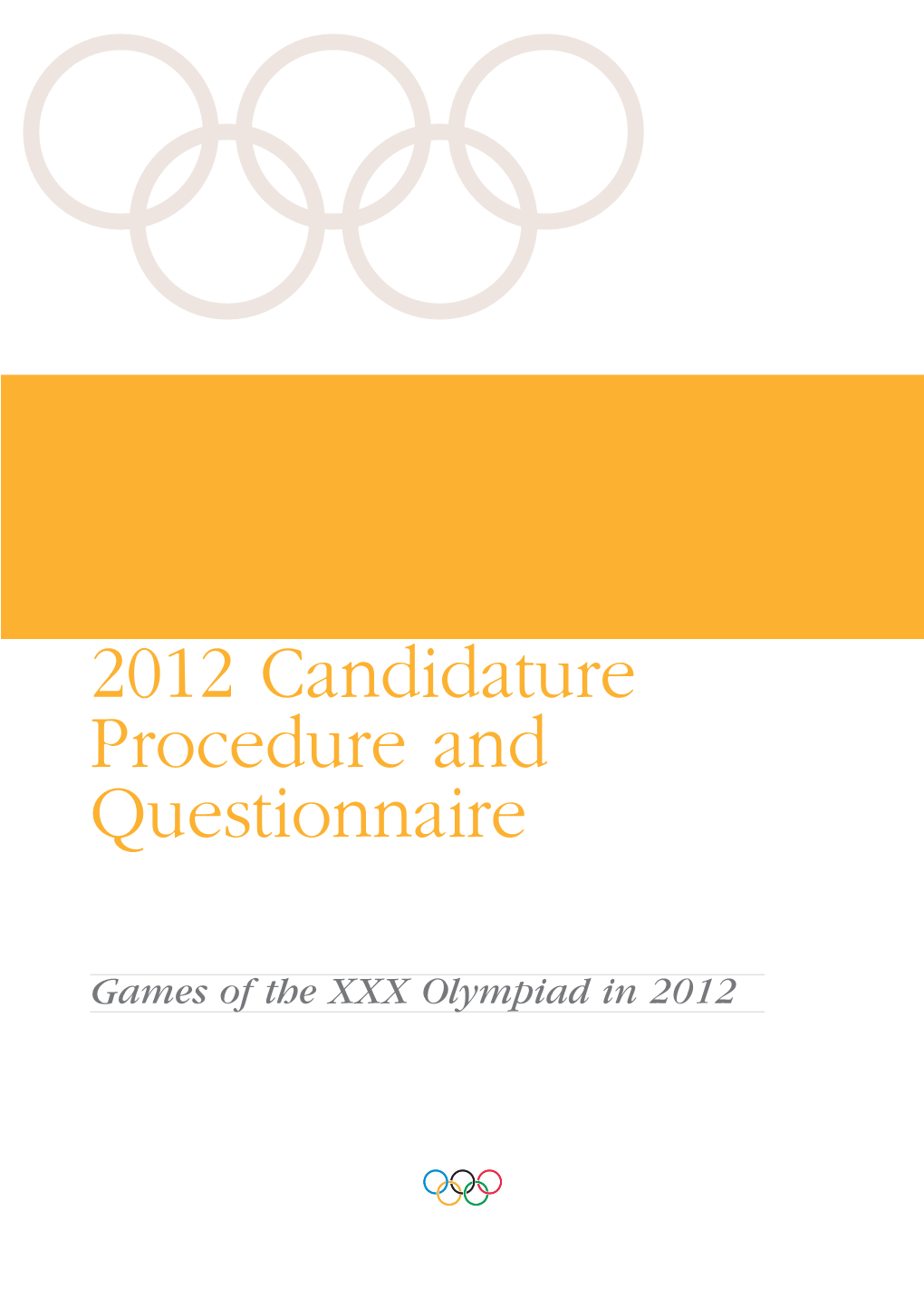 2012 Candidature Procedure and Questionnaire