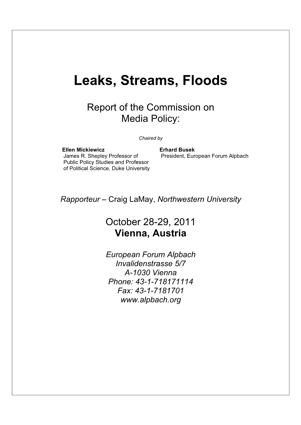 Leaks, Streams, Floods
