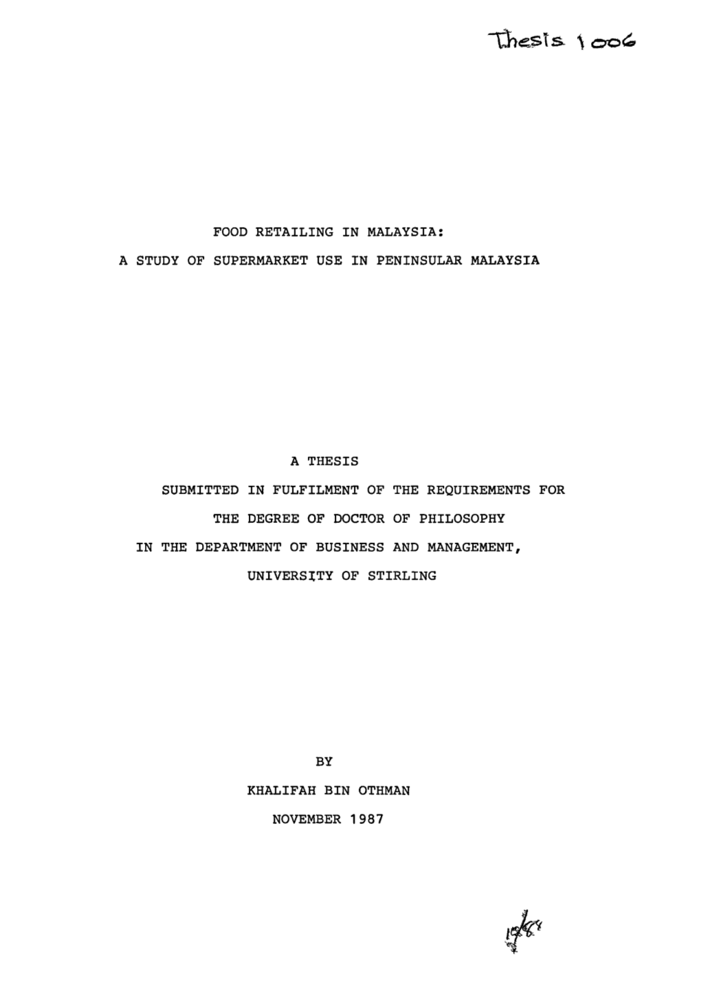 Food Retailing in Malaysia: a Study of Supermarket Use in Peninsular Malaysia