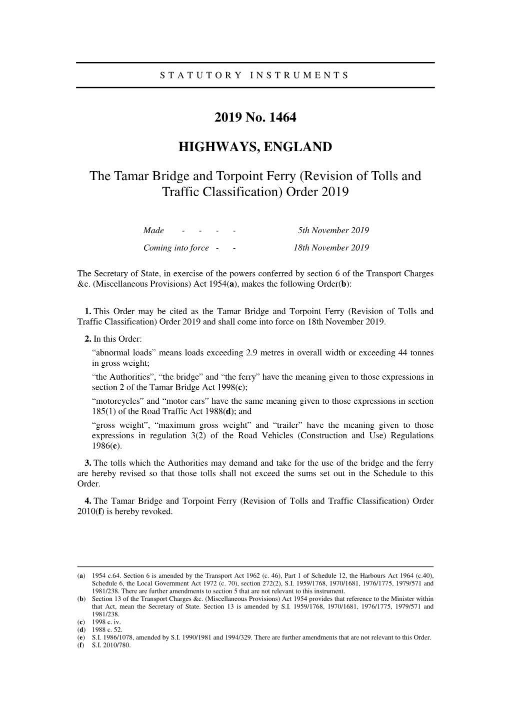The Tamar Bridge and Torpoint Ferry (Revision of Tolls and Traffic Classification) Order 2019
