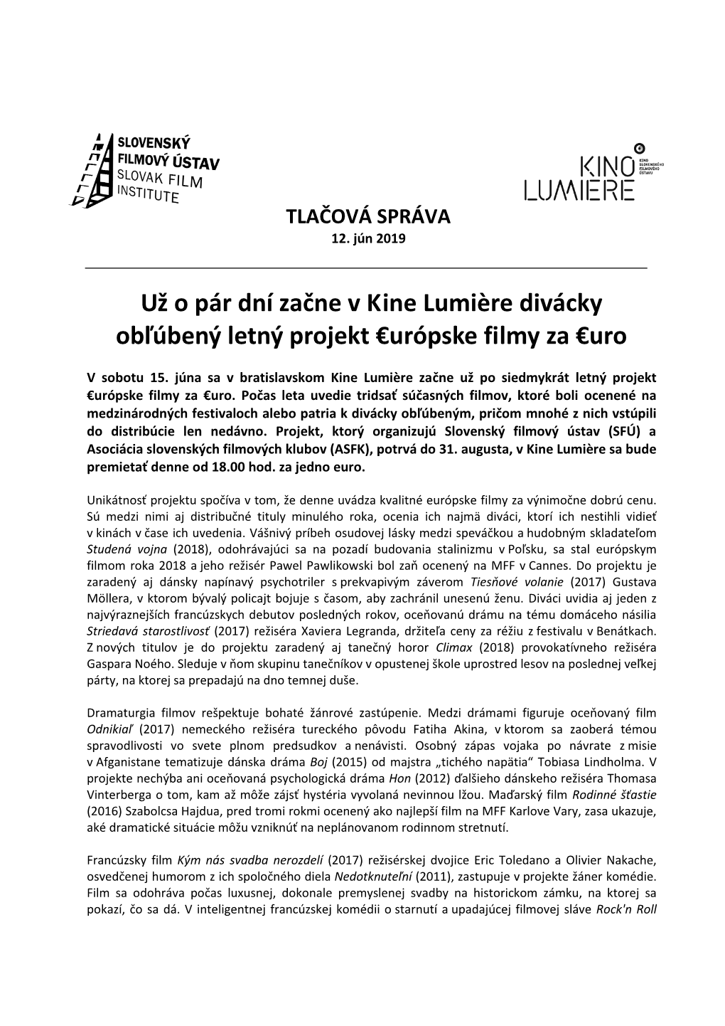 Už O Pár Dní Začne V Kine Lumičre Divácky Obľúbený Letný Projekt €Urópske Filmy Za €Uro