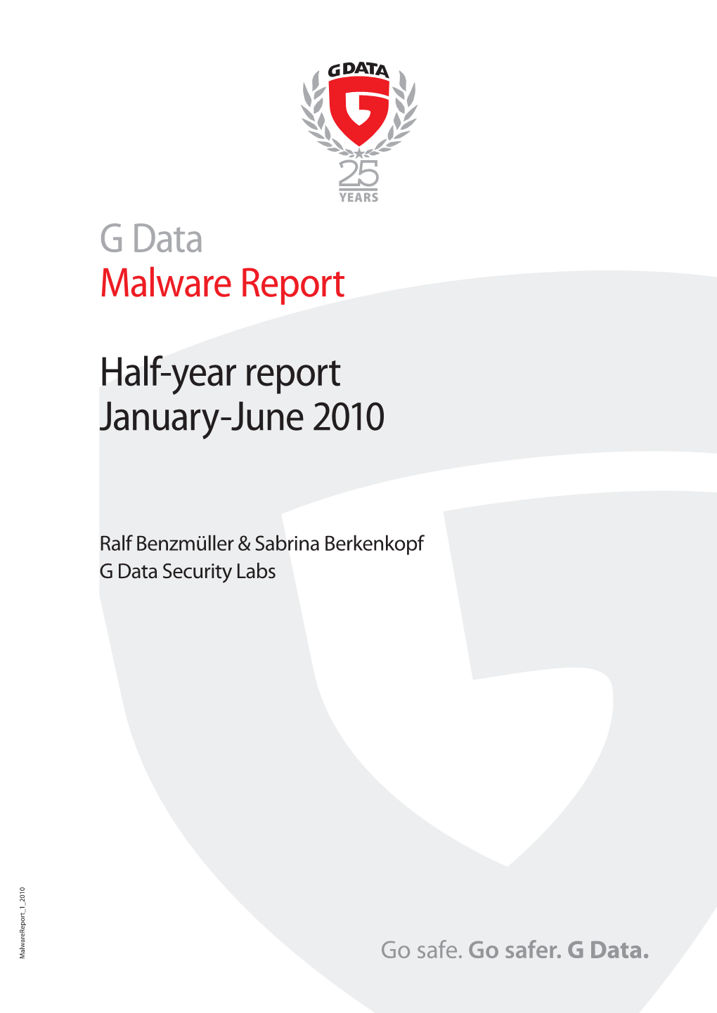 G Data Malware Report Half-Year Report January-June 2010