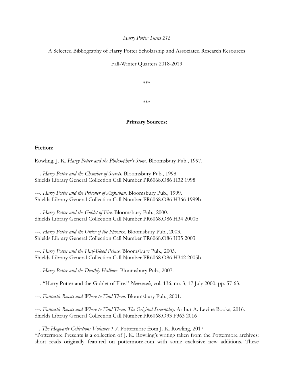 A Selected Bibliography of Harry Potter Scholarship and Associated Research Resources