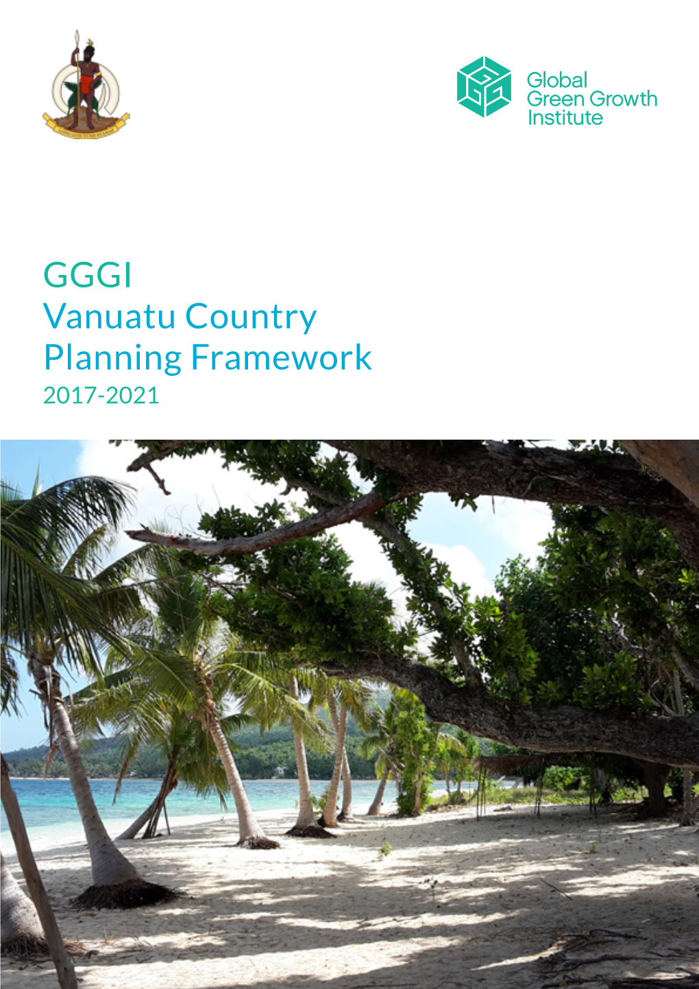 GGGI Vanuatu Country Planning Framework 2017-2021