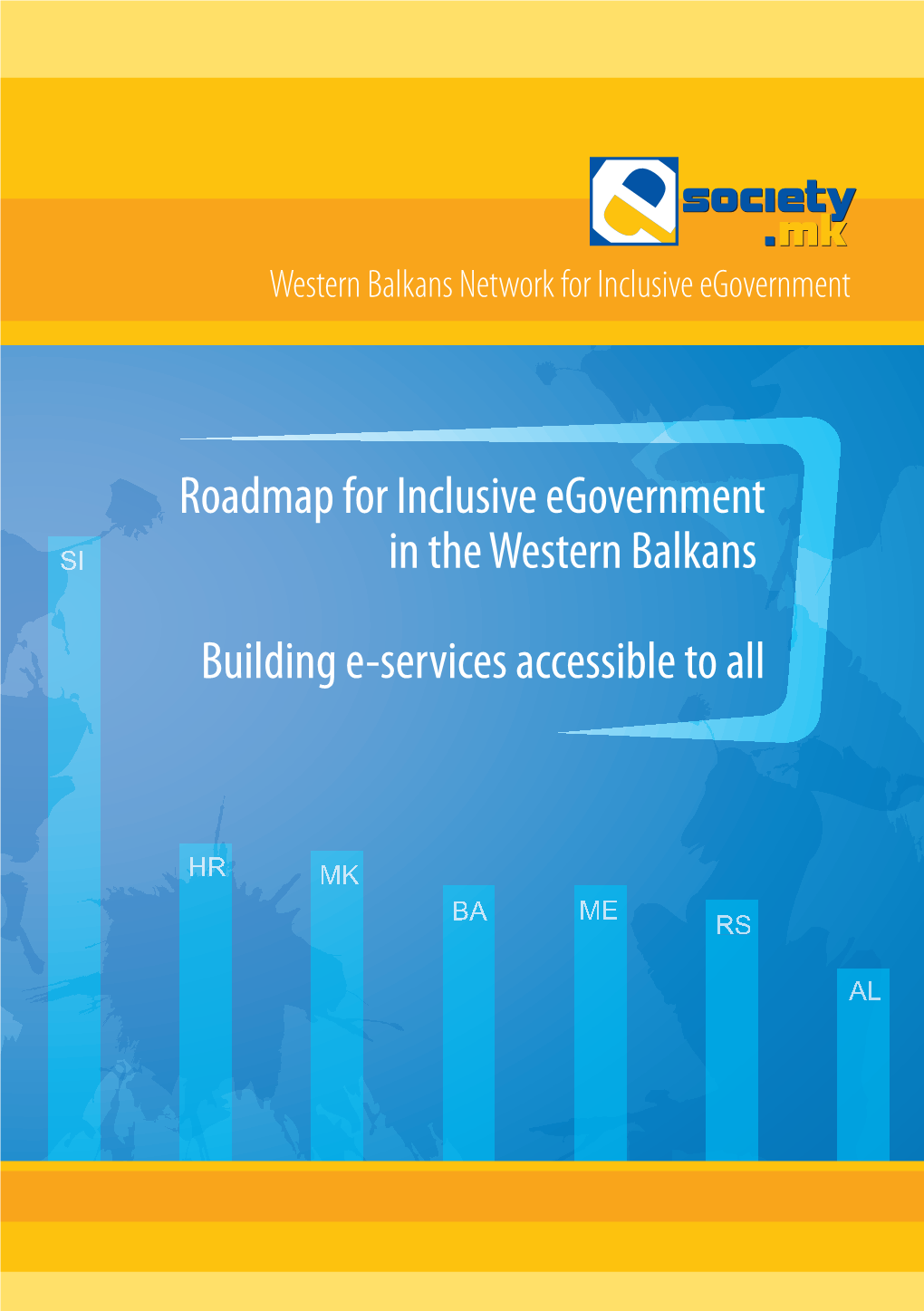 Roadmap for Inclusive Egovernment in the Western Balkans Building E
