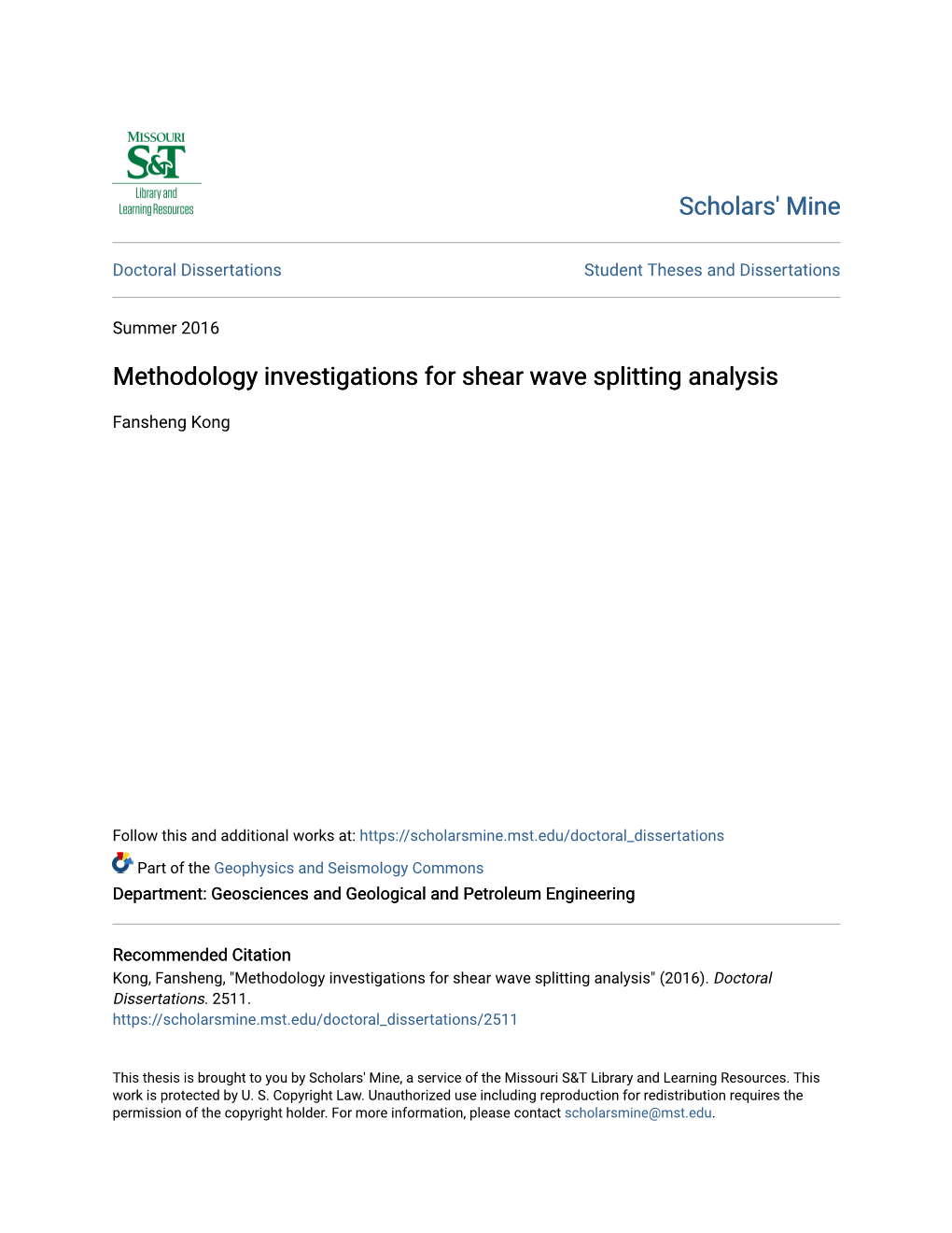 Methodology Investigations for Shear Wave Splitting Analysis