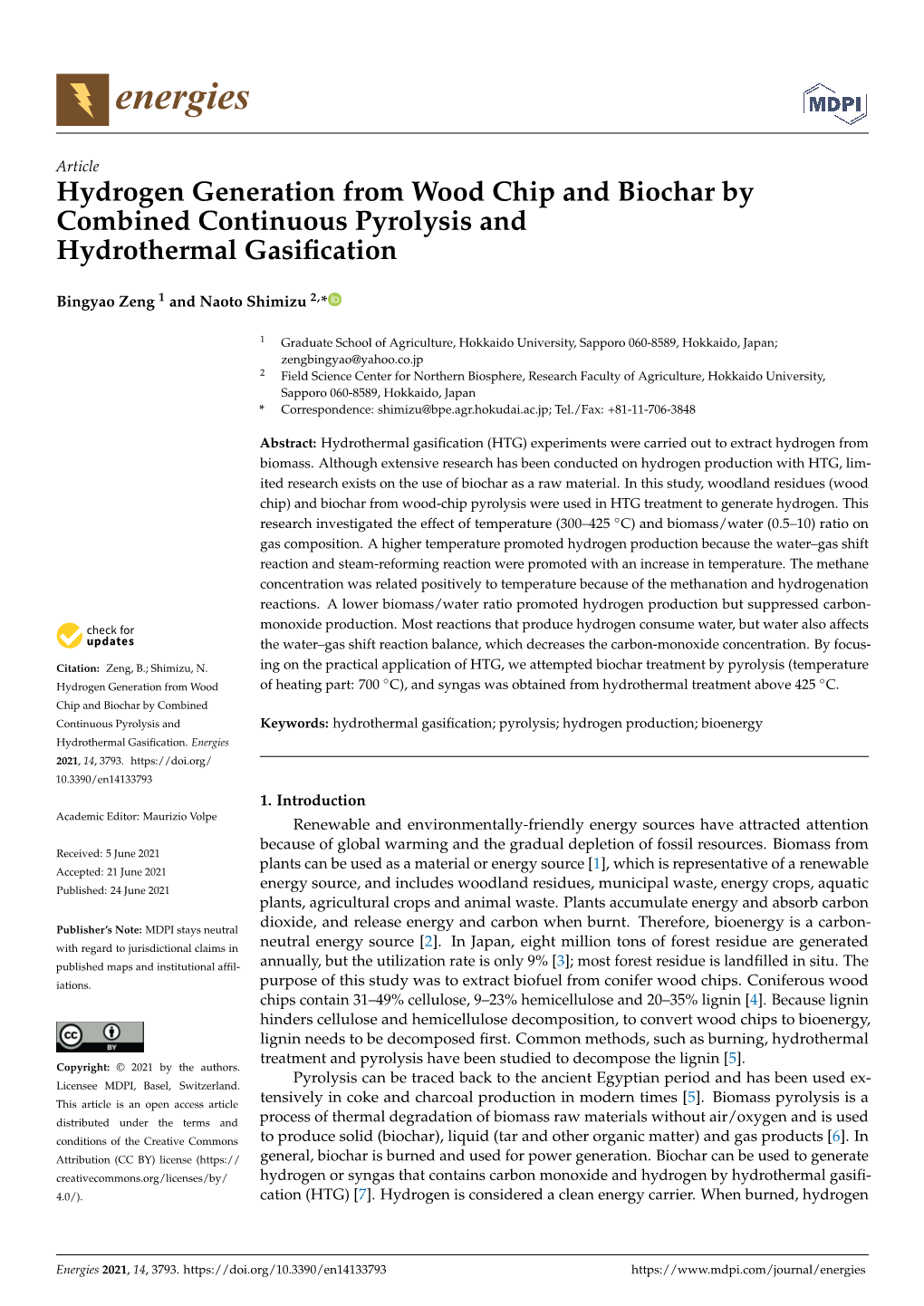 Hydrogen Generation from Wood Chip and Biochar by Combined Continuous Pyrolysis and Hydrothermal Gasiﬁcation