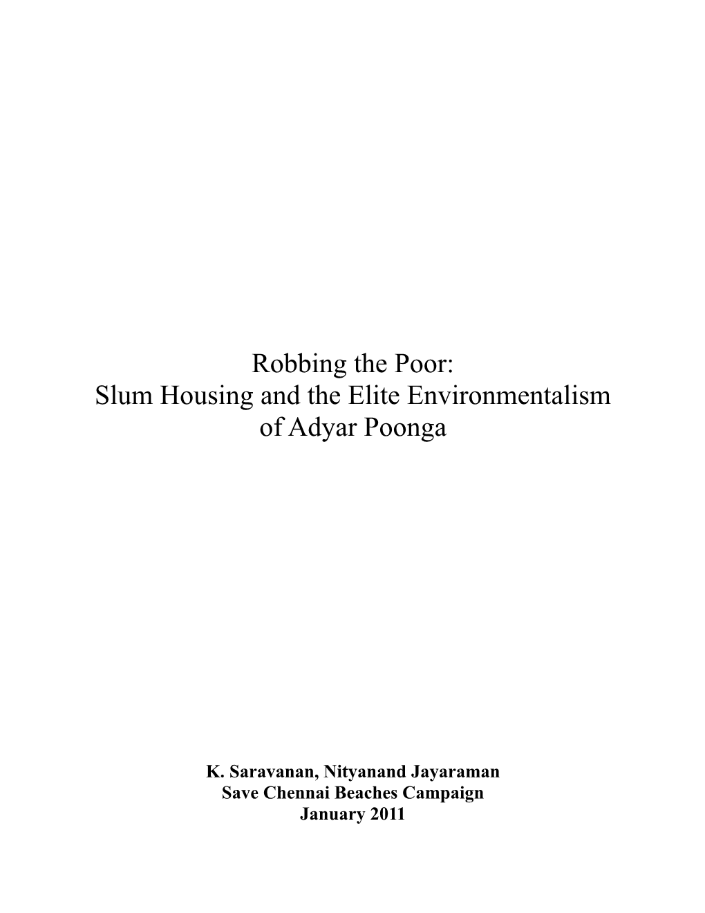 Robbing the Poor: Slum Housing and the Elite Environmentalism of Adyar Poonga