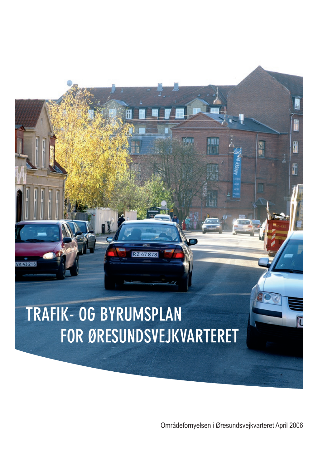 Trafik-฀Og฀byrumsplan ฀฀฀฀฀฀฀฀For฀øresundsvejkvarteret