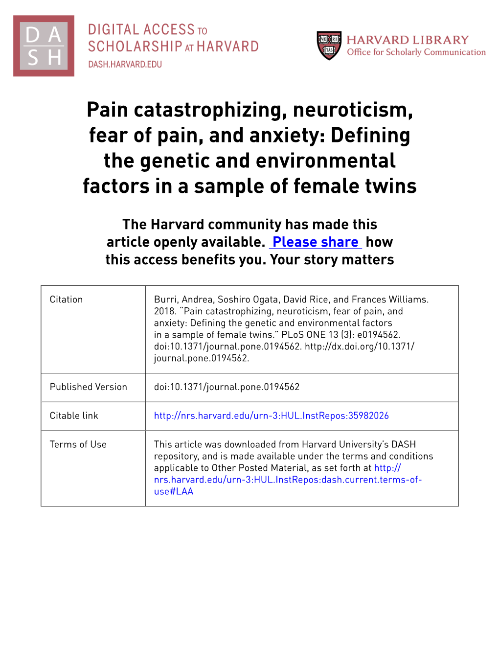 Pain Catastrophizing, Neuroticism, Fear of Pain, and Anxiety: Defining the Genetic and Environmental Factors in a Sample of Female Twins