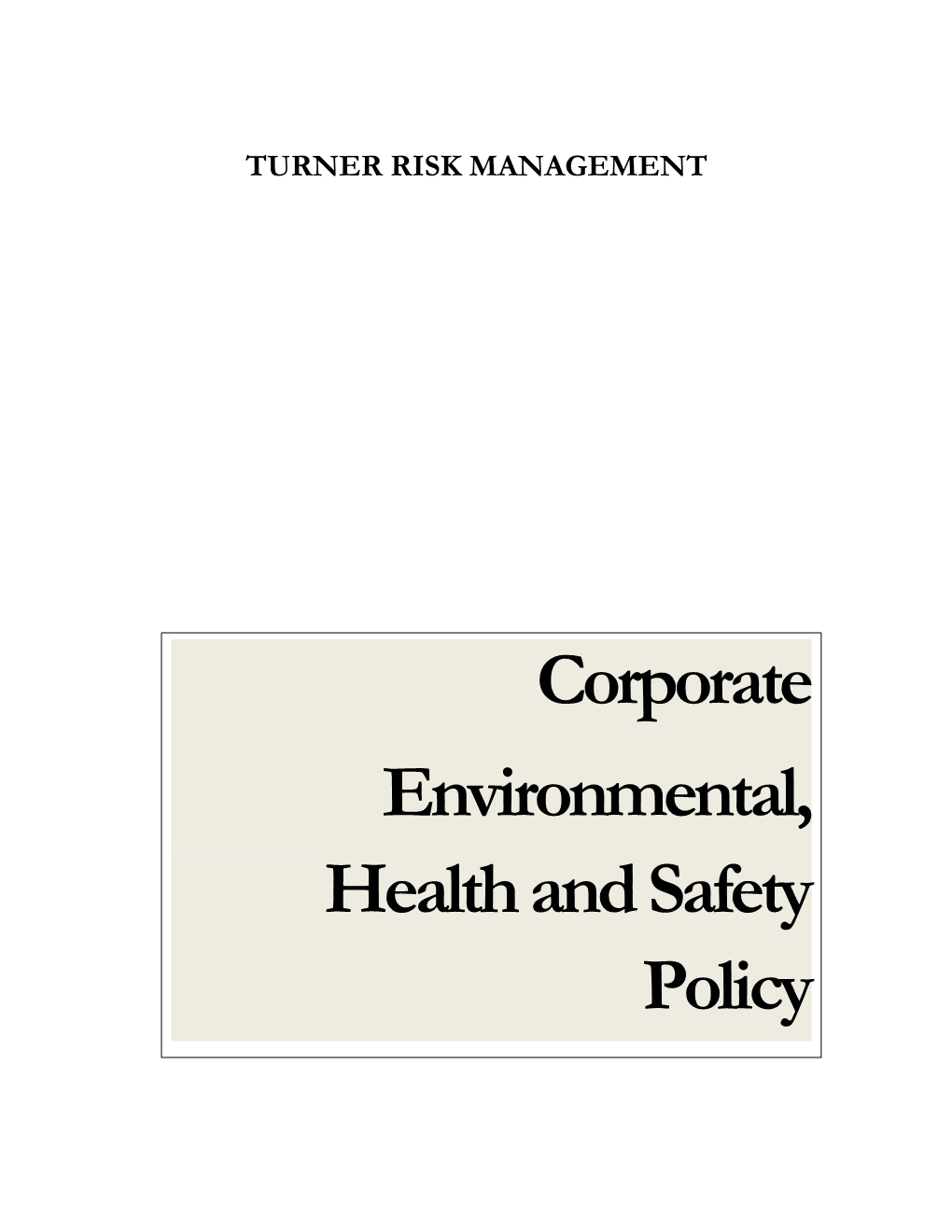 Corporate Environmental, Health and Safety Policy