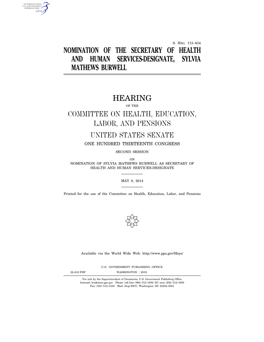 Nomination of the Secretary of Health and Human Services-Designate, Sylvia Mathews Burwell