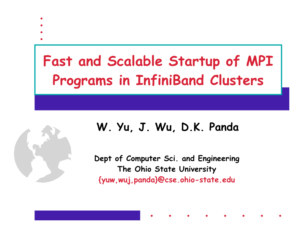 Fast and Scalable Startup of MPI Programs in Infiniband Clusters